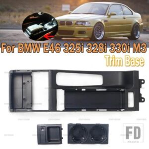 車用センターコンソールトリムベース 51168218305 トリムベース BMW 3シリーズ E46 325I 328I 330I M3 4ドア 1998 - 2004 2005 LHD専用