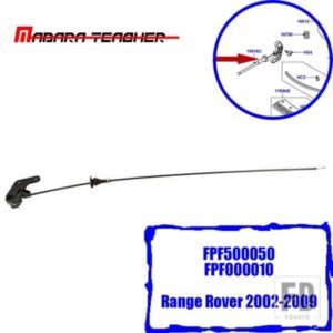 FPF500050 LHD フードコントロールケーブルランドローバーレンジローバー L322 37865 FPF000010